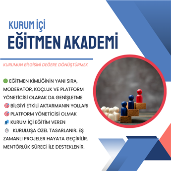 Kurum İçi Eğitmen Akademisi